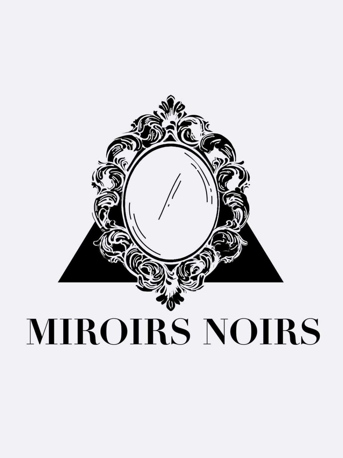 An ornate, vintage-style mirror with floral motifs centers over a black triangle, evoking Countess Virginia Oldoini’s elegance. Below, “Miroirs Noirs - Les Folies du Parfum” by Les Folies du Parfum stands out on a light gray background.